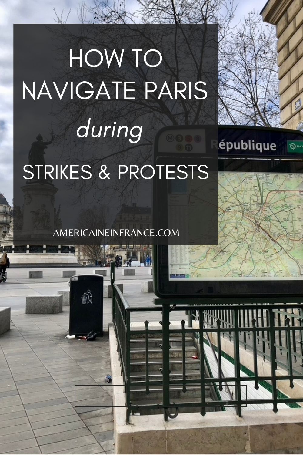 Navigating Paris During Strikes and Protests
