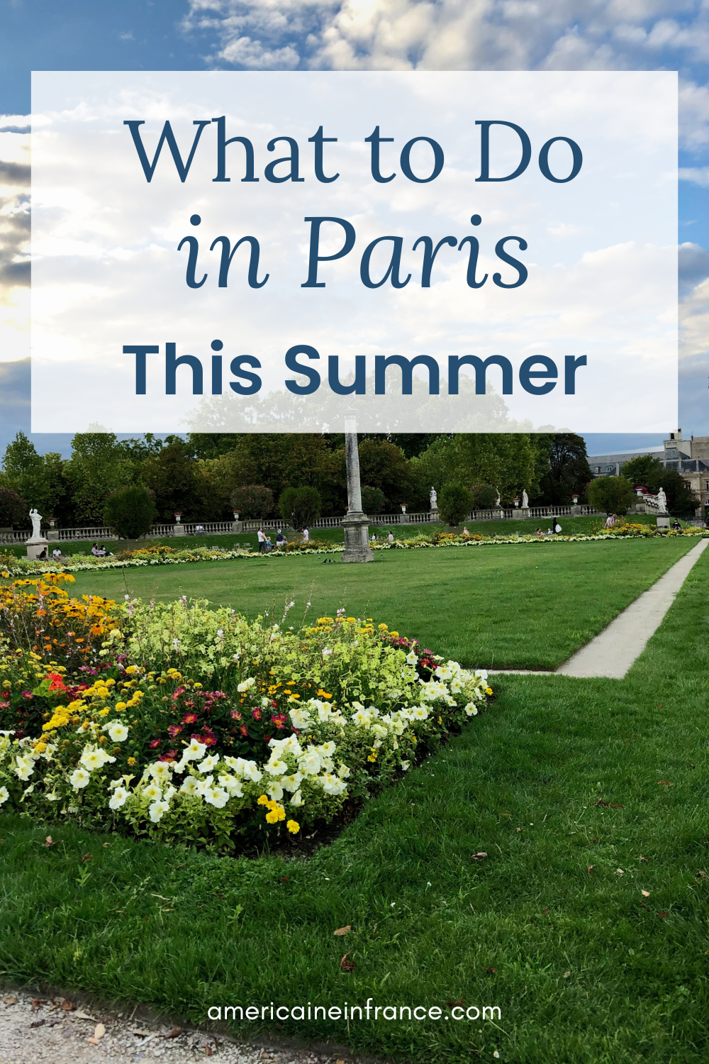 Summer 2023 Paris Events to Add to Your Itinerary