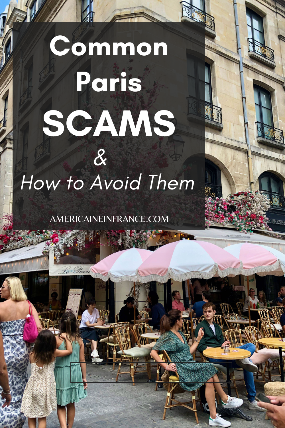 Common Paris Tourist Scams and How to Avoid Them