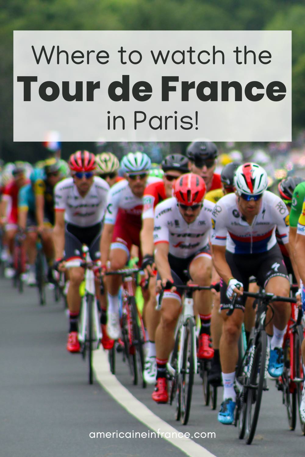 Tips for Watching the Tour de France in Paris