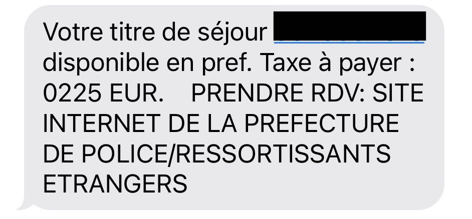 An SMS text notification displaying a message that the carte de séjour residence permit is ready for pick up at the prefecture. The tax to pay is 225 euros and a rendez-vous appointment to pick up the card can be made on the prefecture website.