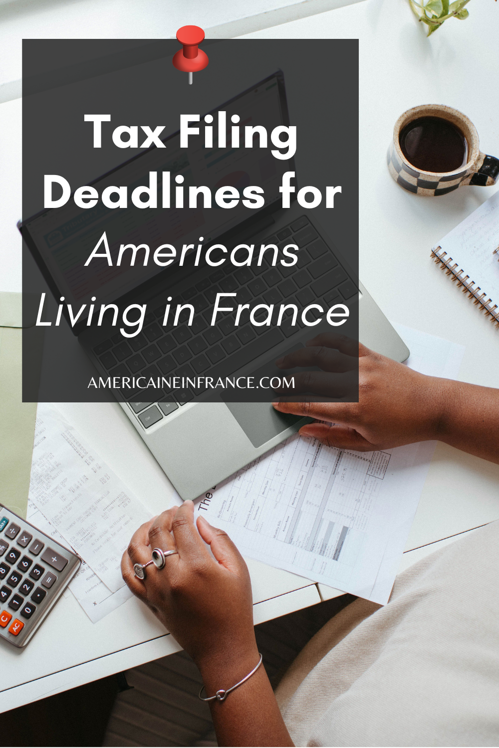 2024 Tax Calendar for Americans Living in France 