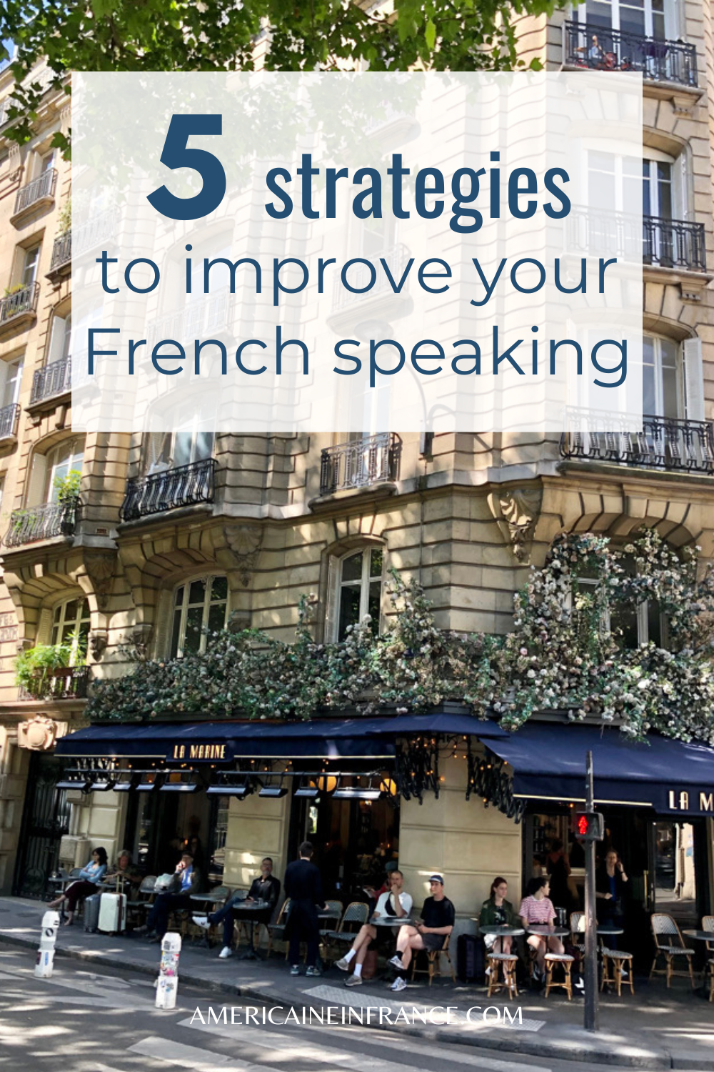 5 Ways to Improve Your French Speaking Skills