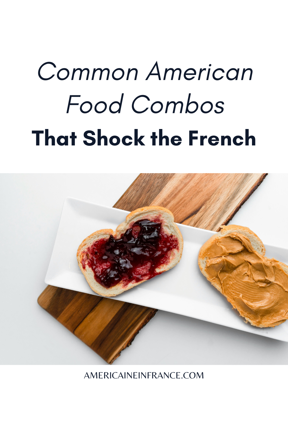 Common American Food Combos That Might Shock the French